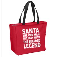 Santa Christmas The Old Man Jolly Myth Bearded Legend Zip Tote Bag