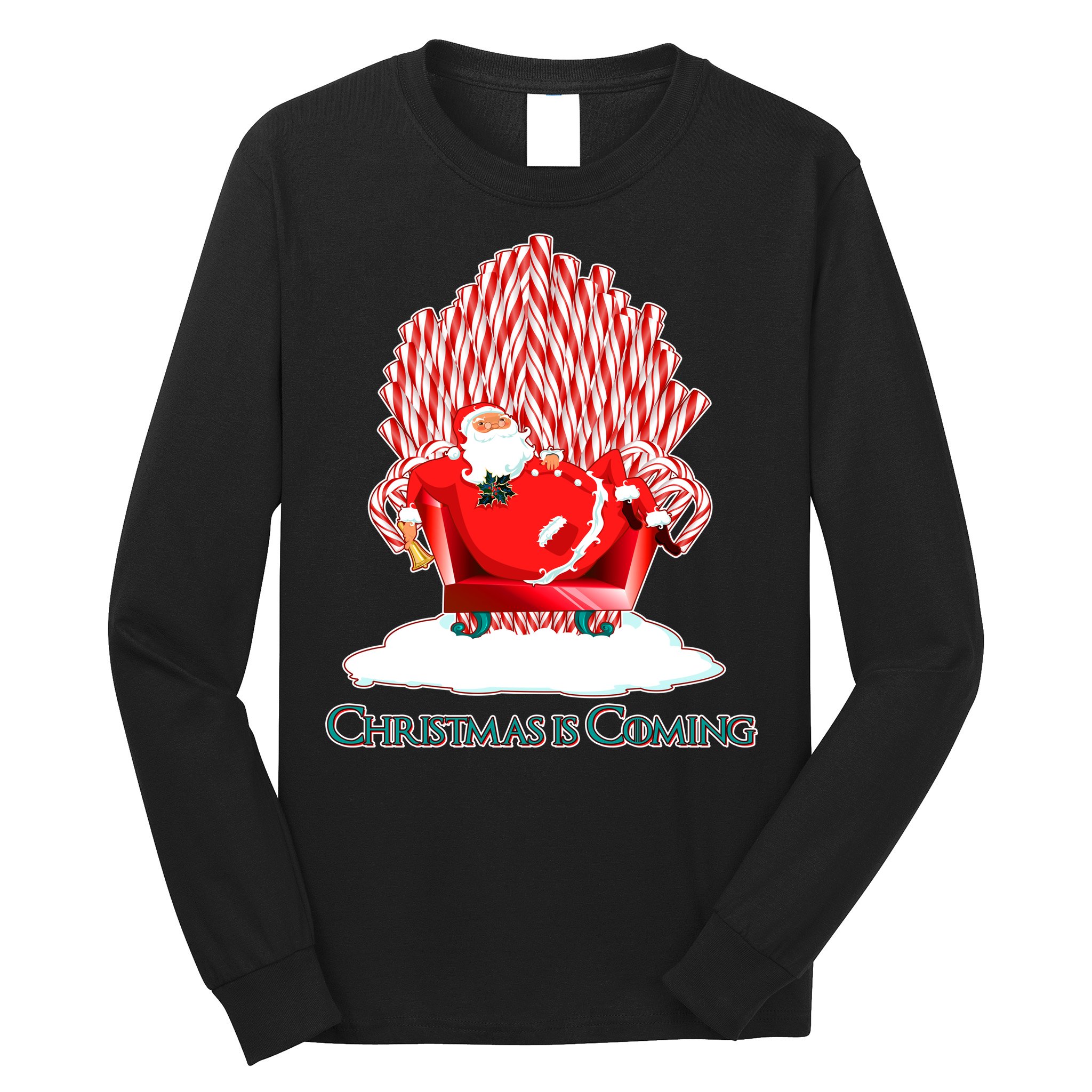 Santa Claus Christmas Is Coming GOT Long Sleeve Shirt