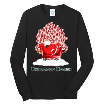 Santa Claus Christmas Is Coming GOT Tall Long Sleeve T-Shirt