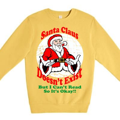 Santa Claus Doesn't Exist But I cant Read Premium Crewneck Sweatshirt