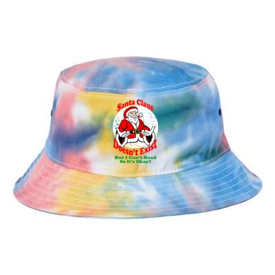 Santa Claus Doesn't Exist But I cant Read Tie Dye Newport Bucket Hat