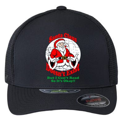 Santa Claus Doesn't Exist But I cant Read Flexfit Unipanel Trucker Cap