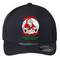 Santa Claus Doesn't Exist But I cant Read Flexfit Unipanel Trucker Cap