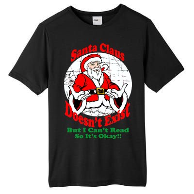 Santa Claus Doesn't Exist But I cant Read Tall Fusion ChromaSoft Performance T-Shirt