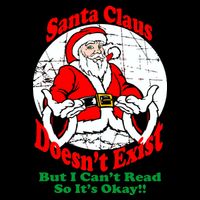 Santa Claus Doesn't Exist But I cant Read Coffee Mug