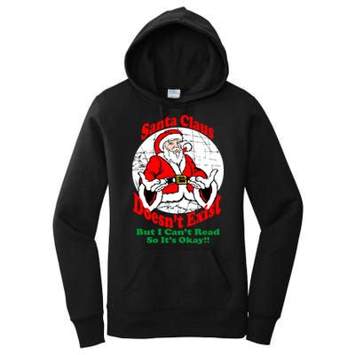 Santa Claus Doesn't Exist But I cant Read Women's Pullover Hoodie