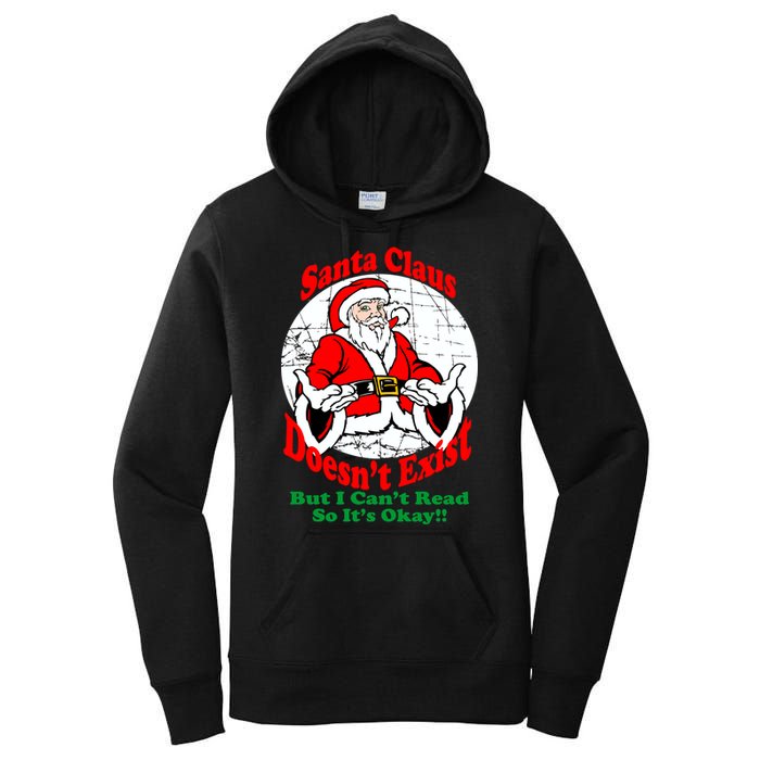 Santa Claus Doesn't Exist But I cant Read Women's Pullover Hoodie