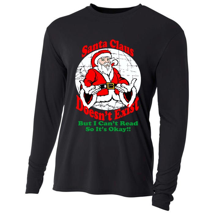 Santa Claus Doesn't Exist But I cant Read Cooling Performance Long Sleeve Crew