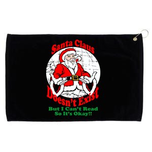 Santa Claus Doesn't Exist But I cant Read Grommeted Golf Towel