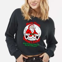 Santa Claus Doesn't Exist But I cant Read Cropped Pullover Crew