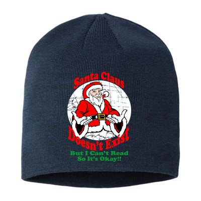 Santa Claus Doesn't Exist But I cant Read Sustainable Beanie