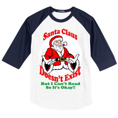 Santa Claus Doesn't Exist But I cant Read Baseball Sleeve Shirt