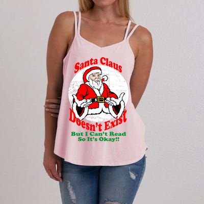 Santa Claus Doesn't Exist But I cant Read Women's Strappy Tank