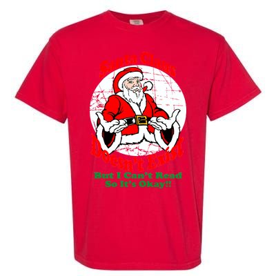 Santa Claus Doesn't Exist But I cant Read Garment-Dyed Heavyweight T-Shirt