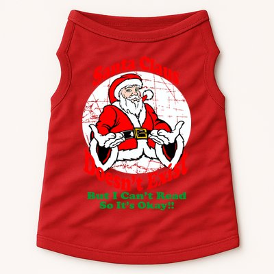Santa Claus Doesn't Exist But I cant Read Doggie Tank