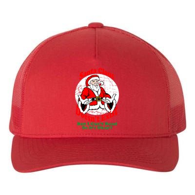 Santa Claus Doesn't Exist But I cant Read Yupoong Adult 5-Panel Trucker Hat