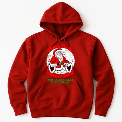 Santa Claus Doesn't Exist But I cant Read Hoodie