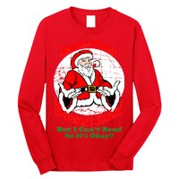 Santa Claus Doesn't Exist But I cant Read Long Sleeve Shirt