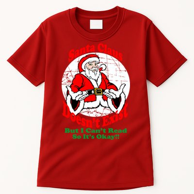 Santa Claus Doesn't Exist But I cant Read Tall T-Shirt