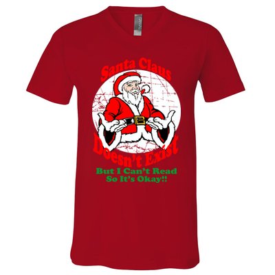 Santa Claus Doesn't Exist But I cant Read V-Neck T-Shirt