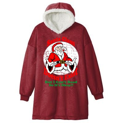 Santa Claus Doesn't Exist But I cant Read Hooded Wearable Blanket