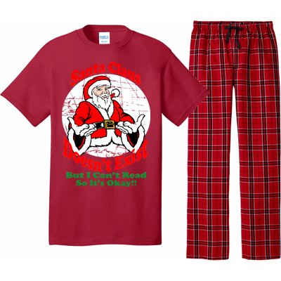 Santa Claus Doesn't Exist But I cant Read Pajama Set