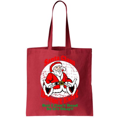 Santa Claus Doesn't Exist But I cant Read Bag