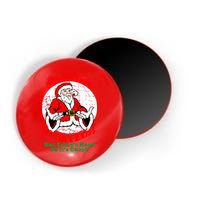 Santa Claus Doesn't Exist But I cant Read Magnet