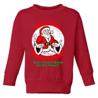 Santa Claus Doesn't Exist But I cant Read Toddler Sweatshirt