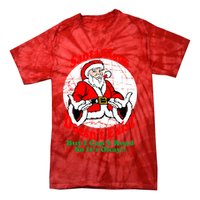 Santa Claus Doesn't Exist But I cant Read Tie-Dye T-Shirt