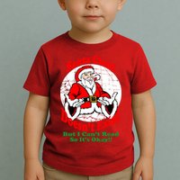 Santa Claus Doesn't Exist But I cant Read Toddler T-Shirt