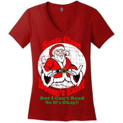 Santa Claus Doesn't Exist But I cant Read Women's V-Neck T-Shirt