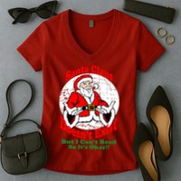 Santa Claus Doesn't Exist But I cant Read Women's V-Neck T-Shirt