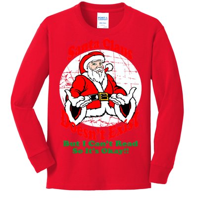 Santa Claus Doesn't Exist But I cant Read Kids Long Sleeve Shirt