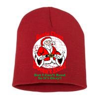 Santa Claus Doesn't Exist But I cant Read Short Acrylic Beanie