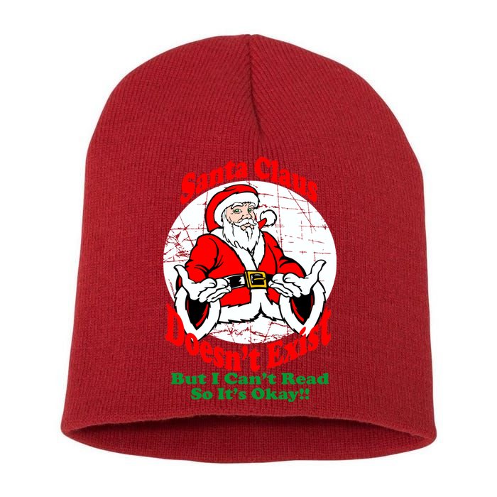 Santa Claus Doesn't Exist But I cant Read Short Acrylic Beanie