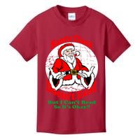 Santa Claus Doesn't Exist But I cant Read Kids T-Shirt