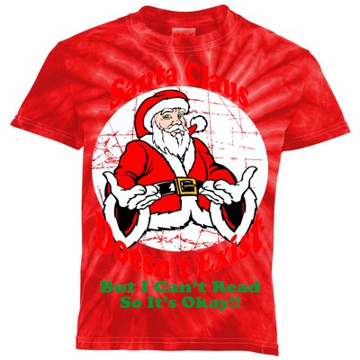 Santa Claus Doesn't Exist But I cant Read Kids Tie-Dye T-Shirt