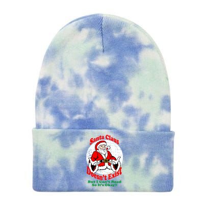 Santa Claus Doesn't Exist But I cant Read Tie Dye 12in Knit Beanie