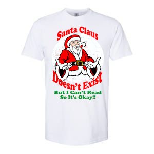 Santa Claus Doesn't Exist But I cant Read Softstyle CVC T-Shirt