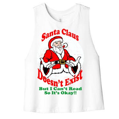 Santa Claus Doesn't Exist But I cant Read Women's Racerback Cropped Tank