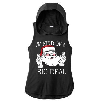 Santa Claus I'm Kind of A Big Deal Ladies PosiCharge Tri-Blend Wicking Draft Hoodie Tank