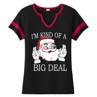 Santa Claus I'm Kind of A Big Deal Ladies Halftime Notch Neck Tee