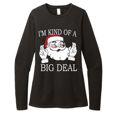 Santa Claus I'm Kind of A Big Deal Womens CVC Long Sleeve Shirt