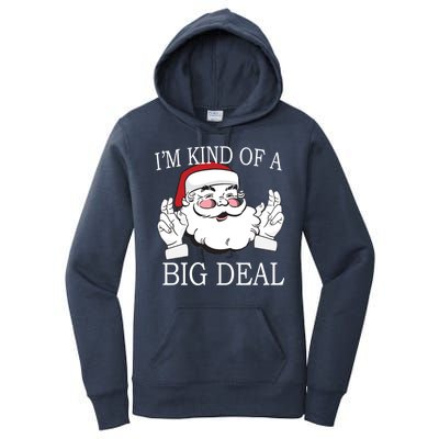 Santa Claus I'm Kind of A Big Deal Women's Pullover Hoodie