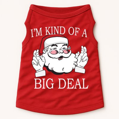 Santa Claus I'm Kind of A Big Deal Doggie Tank