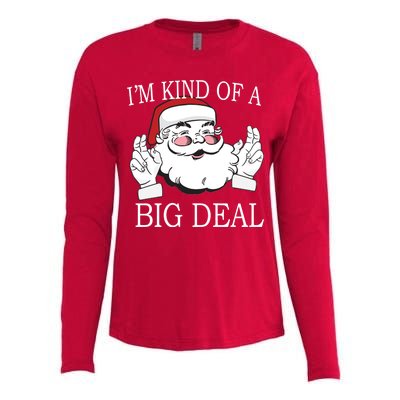 Santa Claus I'm Kind of A Big Deal Womens Cotton Relaxed Long Sleeve T-Shirt