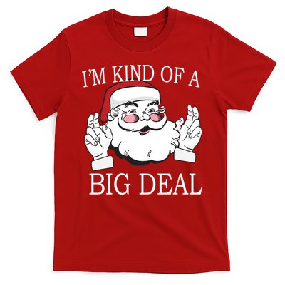 Santa Claus I'm Kind of A Big Deal T-Shirt