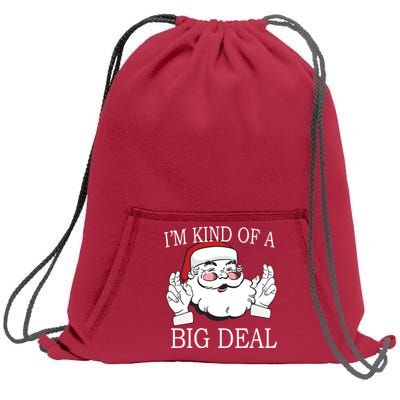 Santa Claus I'm Kind of A Big Deal Sweatshirt Cinch Pack Bag