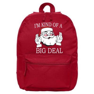 Santa Claus I'm Kind of A Big Deal 16 in Basic Backpack